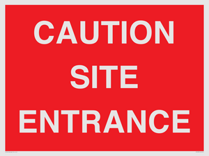 CAUTION SITE ENTRANCE